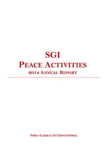 SGI PEACE ACTIVITIES 2014 ANNUAL REPORT SOKA GAKKAI INTERNATIONAL