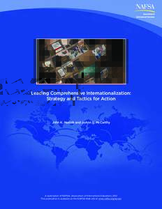 Leading Comprehensive Internationalization: Strategy and Tactics for Action John K. Hudzik and JoAnn S. McCarthy  A publication of NAFSA: Association of International Educators, 2012