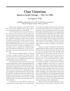 Debs: Class Unionism [Nov. 24, [removed]Class Unionism: Speech at South Chicago — Nov. 24, 1905.