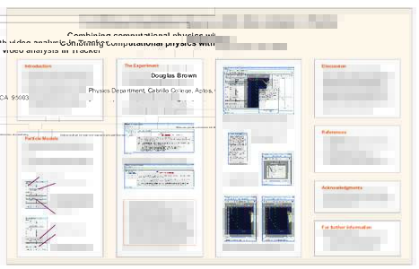 Combining computational physics with video analysis in Tracker Douglas Brown Physics Department, Cabrillo College, Aptos, CAIntroduction  The Experiment