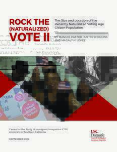 ROCK THE (NATURALIZED) VOTE II  The Size and Location of the