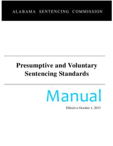 ALABAMA SENTENCING COMMISSION  Presumptive and Voluntary Sentencing Standards  Manual 