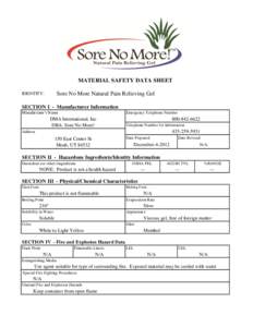 MATERIAL SAFETY DATA SHEET Sore No More Natural Pain Relieving Gel IDENTITY:  SECTION I - Manufacturer Information