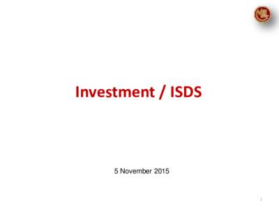 Investment / ISDS  5 November