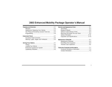 2003 Enhanced Mobility Package Operator’s Manual Features and Controls........................................................2-1 Windows..........................................................................2-2 Sta
