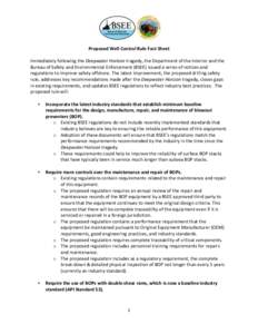 Proposed Well Control Rule Fact Sheet Immediately following the Deepwater Horizon tragedy, the Department of the Interior and the Bureau of Safety and Environmental Enforcement (BSEE) issued a series of notices and regul