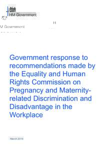 Government response to recommendations made by the Equality and Human Rights Commission (EHRC) on pregnancy and maternity-related discrimination and disadvantage in the workplace