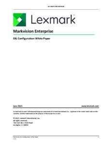 Lexmark International  Markvision Enterprise SSL Configuration White Paper  June 2015