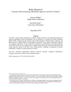 Risky Business? Corporate Political Spending, Shareholder Approval, and Stock Volatility† Saumya Prabhat∗ Indian School of Business David M. Primo ** University of Rochester