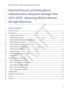 DRAFT for public comment. Not intended for interim use.  4 National Oceanic and Atmospheric Administration Education Strategic Plan
