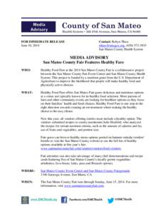 FOR IMMEDIATE RELEASE June 10, 2014 Contact: Robyn Thaw [removed], ([removed]San Mateo County Health System