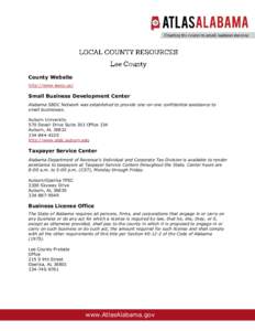 County Website http://www.leeco.us/ Small Business Development Center Alabama SBDC Network was established to provide one-on-one confidential assistance to small businesses.