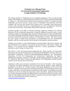 Frederick Law Olmsted Chair In Civil and Environmental Engineering Georgia Institute of Technology The Georgia Institute of Technology invites outstanding applicants to fill an endowed chair position, the Frederick Law O