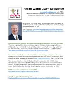 Health Watch USAsm Newsletter www.healthwatchusa.org June 7, 2014 Member of the National Quality Forum and a designated 