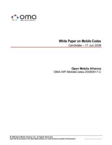 White Paper on Mobile Codes Candidate – 17 Jun 2008 Open Mobile Alliance OMA-WP-MobileCodes[removed]C
