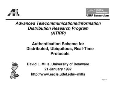 Advanced Telecommunications/Information Distribution Research Program (ATIRP) Authentication Scheme for Distributed, Ubiquitous, Real-Time Protocols