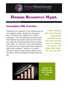 Human Resources Mgmt. Retail Backbone White Paper Streamline HR Activities Employees are an organization’s most valuable asset, but