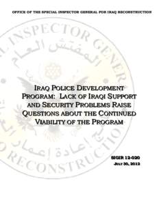 Iraq Police Development Program:  Lack of Iraqi Support and Security Problems Raise Questions about the Continued Viability of the Program)