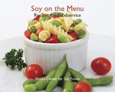 Soy on the Menu Recipes for Foodservice Illinois Center for Soy Foods  Soy on the Menu