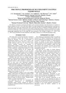 UDC  FRICTIONAL PROPERTIES OF MULTIELEMENT COATINGS (TiZrHfVNbTa)N U.S. Nyemchenko1, V.Ju. Novikov2, V.A. Stolbovoy3, V.M. Beresnev1,4, O.V. Sobol’5 1