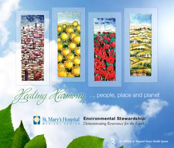 Healing Harmony  … people, place and planet Environmental Stewardship: Demonstrating Reverence for the Earth