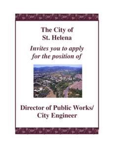 The City of St. Helena Invites you to apply for the position of  Director of Public Works/