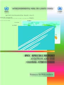 IPCC SPECIAL REPORT AVIATION AND THE GLOBAL ATMOSPHERE Summary for Policymakers