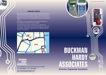 Brochure • 2nd proof • [removed]COMPANY PROFILE The Company was formed by Alan Buckman and William Hardy in 1986, after leaving senior positions at Thorn EMI Instruments. Over the years, our business has grown stead