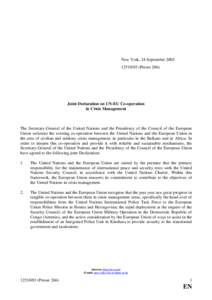 New York, 24 SeptemberPresse 266) Joint Declaration on UN-EU Co-operation in Crisis Management