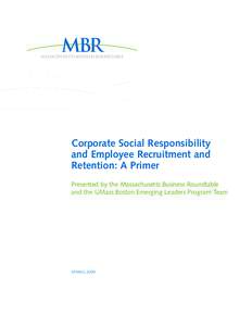 MBR  MASSACHUSETTS BUSINESS ROUNDTABLE Corporate Social Responsibility and Employee Recruitment and