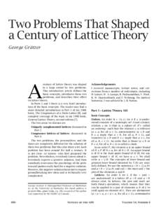 Two Problems That Shaped a Century of Lattice Theory George Grätzer A
