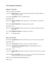 AUX-symposium: Programme Thursday, 9th June:00-13:10 Welcome & opening 13:10-13:55 Bridget Drinka: Chronologizing the European Perfects: HAVE and BE in the Charlemagne Sprachbund 13:55-14:40 Lars Heltoft: Auxilia