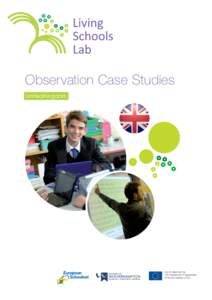 Observation Case Studies United Kingdom Co-funded by the 7th Framework Programme of the European Union