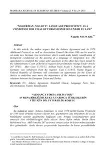 MARMARA JOURNAL OF EUROPEAN STUDIES  Volume 21  No: 2  [removed] ‘NO GERMAN, NO LOVE’: LANGUAGE PROFICIENCY AS A CONDITION FOR VISAS OF TURKISH SPOUSES UNDER EU LAW
