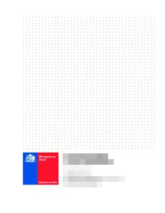 Guía Clínica AUGE Fisura Labiopalatina Septiembre 2015 Subsecretaría de Salud Pública División de Prevención y Control de Enfermedades Departamento de Salud Bucal