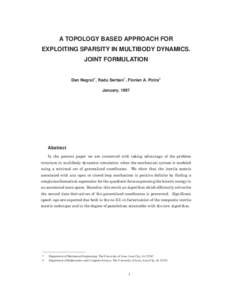A TOPOLOGY BASED APPROACH FOR EXPLOITING SPARSITY IN MULTIBODY DYNAMICS. JOINT FORMULATION Dan Negrut, Radu Serban, Florian A. Potra January, 1997