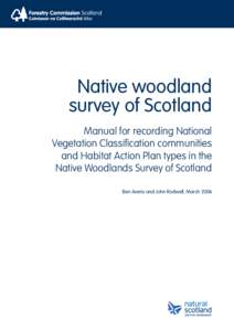 1  Native woodland survey of Scotland Manual for recording National Vegetation Classification communities