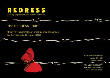 REDRESS Seeking Reparation for Torture Survivors THE REDRESS TRUST Board of Trustees’ Report and Financial Statements for the year ended 31 March 2007