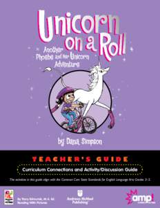 Another Phoebe and Her Unicorn Adventure TEACHER’S GUIDE Curriculum Connections and Activity/Discussion Guide