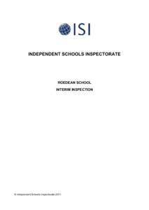 INDEPENDENT SCHOOLS INSPECTORATE  ROEDEAN SCHOOL INTERIM INSPECTION  © Independent Schools Inspectorate 2011