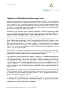 MEDIA	
  RELEASE	
    	
   valuationLAB	
  Initiates	
  Research	
  Coverage	
  on	
  Kuros	
  	
   Schlieren	
   (Zurich),	
   Switzerland,	
   June	
   28,	
   2016	
   –	
   Kuros	
   Biosciences	
