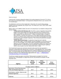 Good morning all, Late last night, Congress released the details of its funding proposal for the rest of FY14 (this is the funding year that started October 1 and represents funding that will be in your schools in the 14