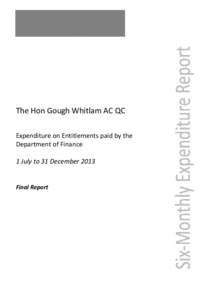 The Hon Gough Whitlam AC QC - Expenditure on Entitlements Paid - 1 July to 31 December 2013
[removed]The Hon Gough Whitlam AC QC - Expenditure on Entitlements Paid - 1 July to 31 December 2013