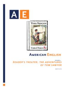 P R E SE N T S …  READER’S THEATER: THE ADVENTURES OF TOM SAWYER M AR C H[removed]