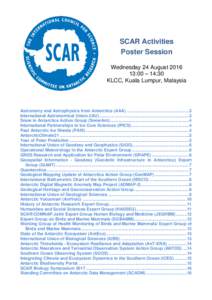 SCAR Activities Poster Session Wednesday 24 August:00 – 14:30 KLCC, Kuala Lumpur, Malaysia