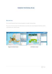 EUROSTAT STATISTICAL ATLAS  DESCRIPTION The Eurostat Statistical Atlas has been designed to visualise statistical data. The current version contains the statistical data covered by the Eurostat Regional Yearbooks and the