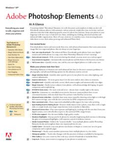 Windows® XP®  Adobe® Photoshop® Elements 4.0 At A Glance Everything you need to edit, organize and