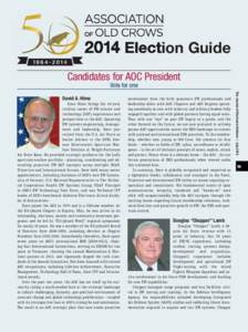 2014 Election Guide Candidates for AOC President Vote for one Dave Hime brings his 40-year civilian career of EW science and technology (S&T) experiences and