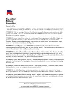 Republican National Committee Counsel’s Office  RESOLUTION CONCERNING TIMING OF U.S. SUPREME COURT JUSTICE SELECTION