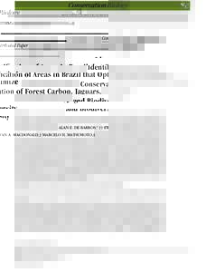 Contributed Paper  Identification of Areas in Brazil that Optimize Conservation of Forest Carbon, Jaguars, and Biodiversity ALAN E. DE BARROS,∗ †† EWAN A. MACDONALD,† MARCELO H. MATSUMOTO,‡